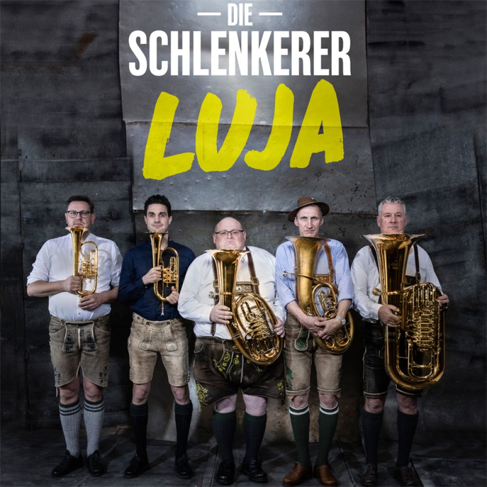 DIE SCHLENKERER – Luja